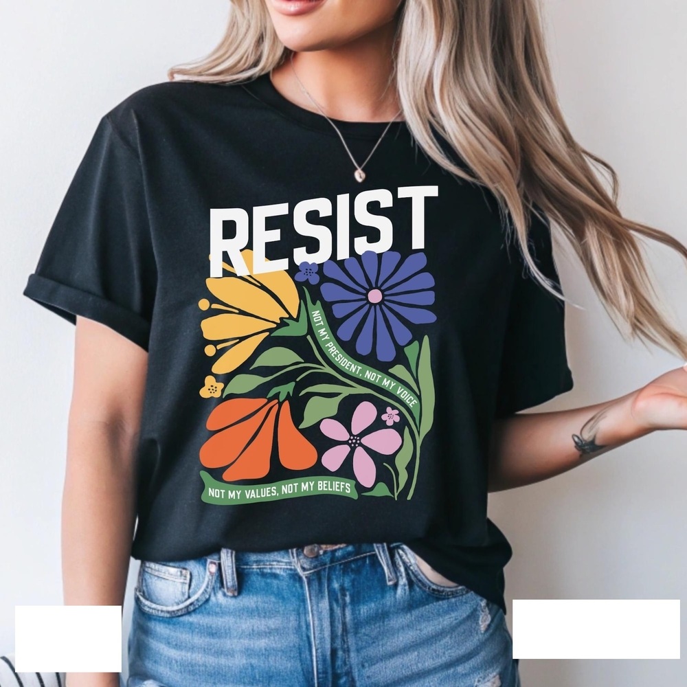 Anti Trump Resist Shirt, Floral Resist Trump Shirt
